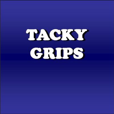 Tacky Grips